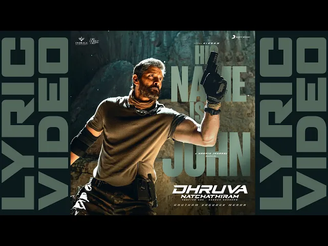 His Name Is John - Dhruva Natchathiram (Tamil song)