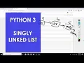 Singly Linked List Python 3