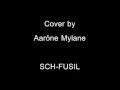 Fusil SCH (Cover by Aarône Mylane) Insta: aarone.mylane
