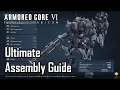 Armored Core 6 - Ultimate Assembly Guide How to Build and Test ACs