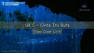 Download Uk'S - Cinta Itu Buta | Cover Lirik MP3