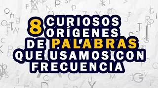 Download 8 Curiosos  orígenes de palabras que usamos con frecuencia MP3