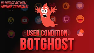 User Condition Command Builder - BotGhost Tutorial