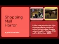 Shopping Mall Horror