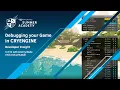 Debugging your Game in CRYENGINE - CRYENGINE Summer Academy S1E14