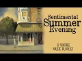 Download Lagu Sentimental Summer Evening - A Vintage Music Playlist