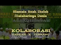 Lagu Alamate Anak Sholeh - Mataharinya Dunia Versi Kolaborasi Hadrah \u0026 Terbangan