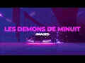 🌙Les démons de minuit - Images (Slowed+Reverb)