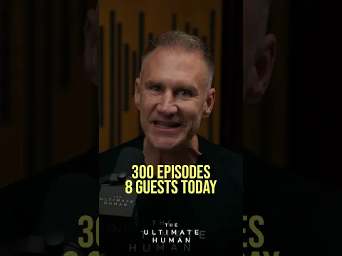 300 EPISODES OF THE ULTIMATE HUMAN PODCAST