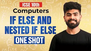 If Else Nested If Else ICSE Class 10 Computer Applications ICSE Class 10th ICSE 2027
