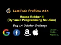 House Robber II LeetCode 213 October LeetCode Challenge Day 14