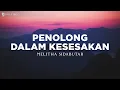 Download Lagu Penolong Dalam Kesesakan - Melitha Sidabutar (Lirik) Lagu Rohani