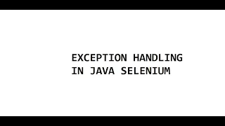 Exception Handling in Java Selenium How to handle exception in selenium