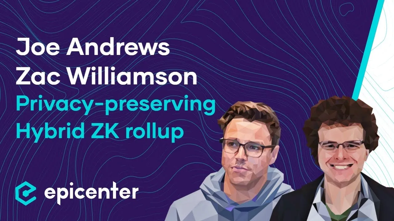 Zac Williamson & Joe Andrews: Aztec - Privacy-preserving hybrid ZK rollup #499