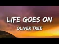 Oliver Tree - Life Goes On (Lyrics)