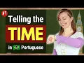 How to Tell the Time in Brazilian Portuguese part I Speak like a Brazilian