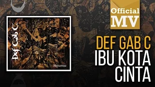 def gab c ibu kota cinta official music video 