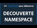 25 Comment utiliser les namespace avec Typescript TypeScript pour debutants en 2019