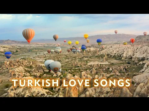 Download MP3 Turkish Love Songs