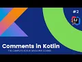 The Complete Kotlin Course - Comments in Kotlin