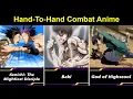 Download Lagu Top 10 Martial Arts Anime With Epic Hand To Hand Combat And Overpowered MC - Part 1