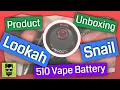 Unboxing Lookah Snail Vaporizer Battery