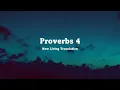 The Holy Bible - Proverbs Chapter 4 NLT Full and Text