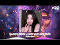 Download Lagu Daddy Cool x Nơi Vực Nơi Trời Remix, Khi Tương Lai Mơ Hồ Remix🎼Nhạc Remix Triệu View TikTok 2025