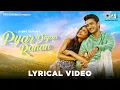 Download Lagu Asees Kaur 's | Pyar Diyan Rahan - Lyrical Video | Ashish B, Natasha S | Punjabi Song | Tips Punjabi