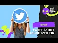 Twitter Bot using Python Complete Setup Guide Upload Quotes using API With Source code