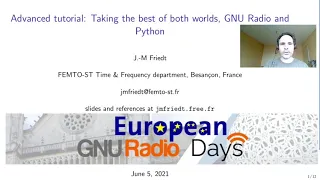 European GNU Radio Days Advanced Tutorial 2 Taking the best of both worlds GNU Radio and Python