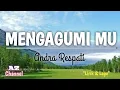 Download Lagu MENGAGUMI MU - Andra Respati (LIRIK) #liriklagu #laguterbaru2022 #mengagumimu #andrarespati