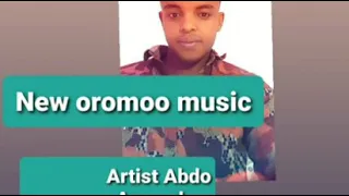 New Oromo Music Artist Abdo Oromo Saba Koo 2020 