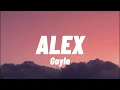 𝅘𝅥 GAYLE 𝄄 ALEX 𝄄 LYRICS 𝅘𝅥