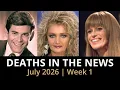 Who Died This Week July 2026 Celebrity Deaths More