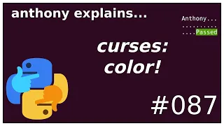 python curses color intermediate anthony explains