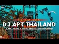 Download Lagu DJ APT THAILAND X RANTAU GUDAL || SLOW BASS X JARANAN DOR VIRAL TIKTOK 2025 •KIPLI ID RMX