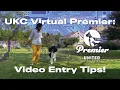 UKC Virtual Premier Entry Tips