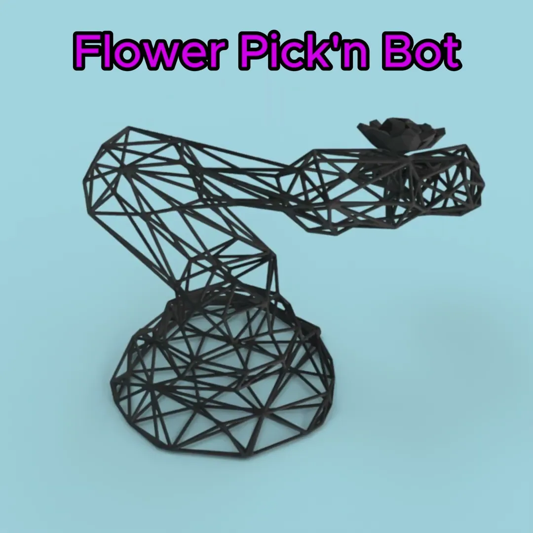 Flower pickn robot - resin print - pre-supported