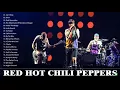 Download Lagu Red Hot Chili Peppers Best Songs -Red Hot Chili Peppers Greatest Hits