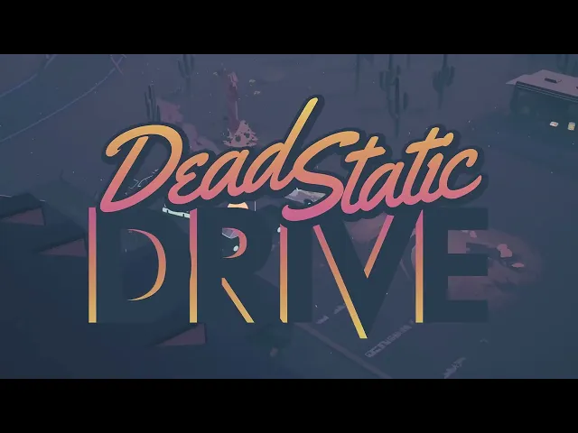 Dead Static Drive Teaser Trailer