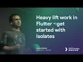 Heavy lift work in Flutter get started with Isolates - Pascal Welsch