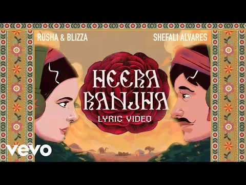 Download MP3 Rusha & Blizza - Heera Ranjha ft. Shefali Alvarez | Official Lyric Video