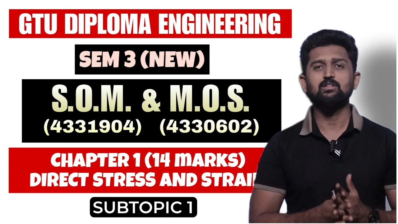 STRENGTH OF MATERIAL & MECHANICS OF STRUCTURES | GTU DIPLOMA SEM 3 | MECHANICAL & CIVIL ENGINEERING
