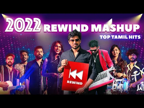 Download MP3 2022 Rewind Mashup | Top Tamil Hits in 7 Minutes | Joshua Aaron ft. Various Artists