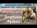 Download Lagu Jingduwai pynkoit Sngi Bible Convention 13-03-2021