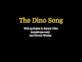 The Dino Song - A Parody of The Duck Song