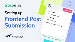 Setting Up Frontend Post Submission | JetFormBuilder \u0026 JetEngine