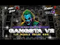Lagu DJ GANGSTA V2 || PARTY TJP MIDDLE ANTAR ASIA || VIRAL TIKTOK 2026