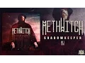 Download Lagu METHWITCH - SHADOWKEEPER [OFFICIAL EP STREAM] (2016) SW EXCLUSIVE